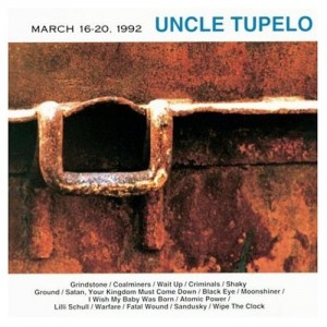 uncle tupelo march 16-20, 1992